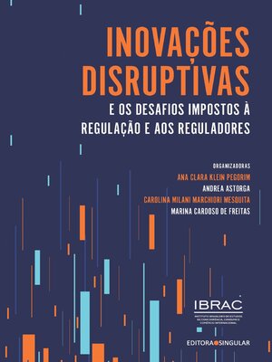 cover image of Inovações disruptivas e os desafios impostos à regulação e aos reguladores